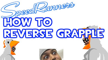 [Tutorial] How to Reverse Grapple