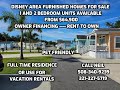 FOR RENT UNITS FROM $1,000/MONTH PLUS UTILITIES/LOT COST FOR SALE UNITS FROM $64,900
