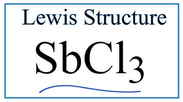 Lewis Dot Structure for SbCl3  (and Molecular Geometry)