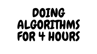 DOING ALL LEETCODE ALGORITHMS | 4 HOURS | No Commentary