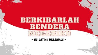 Miniatura de "Berkibarlah Bendera Negeriku by Bea Cukai Jatim I Millenials"