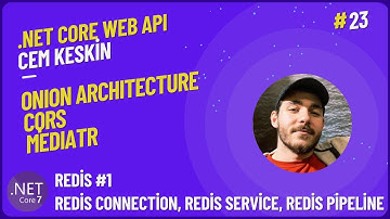 .Net Core 7 Web Api | REDİS #1 | Redis Connection, RedisService, RedisPipelineBehevior Yapılanmaları