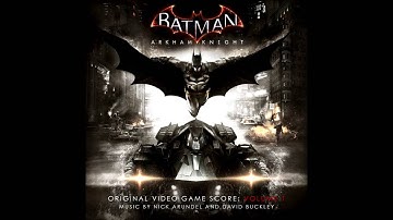 Batman Arkham Knight Soundtrack - Nature Always Wins