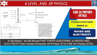 CIE AS PHYSICS Solved Paper 2  October November 2016-Oct Nov 2016 /22 /Q4 and 5