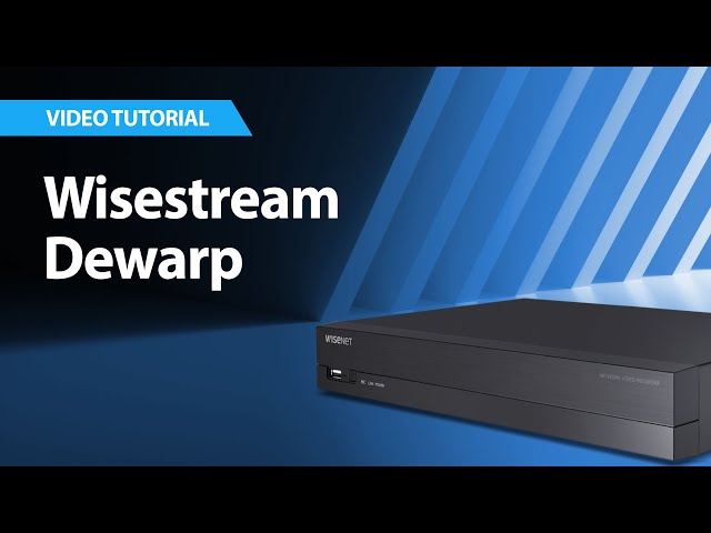 Wisenet NVRs: Wisestream Dewarp Default Thumbnail