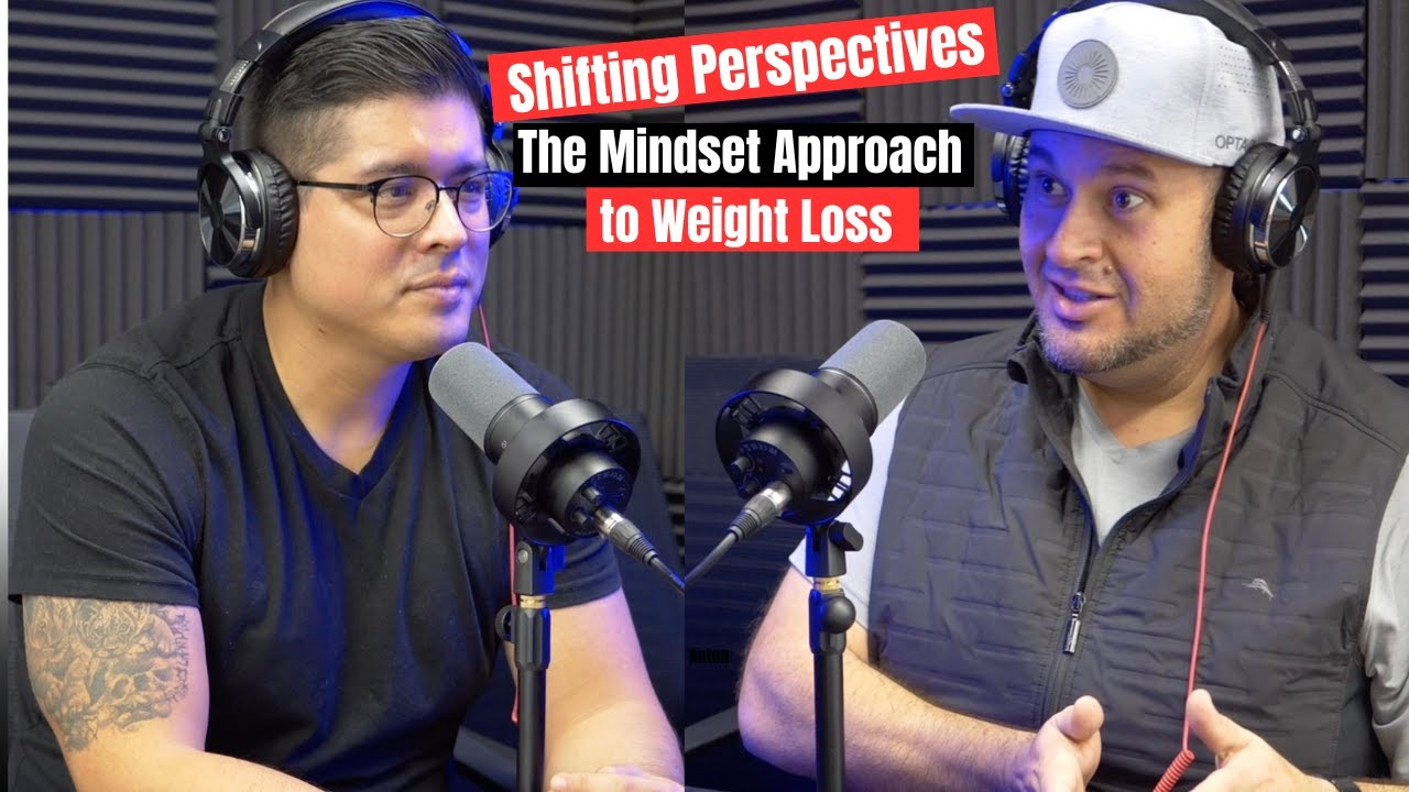Shifting Perspectives: The Mindset Approach to Weight Loss - YouTube