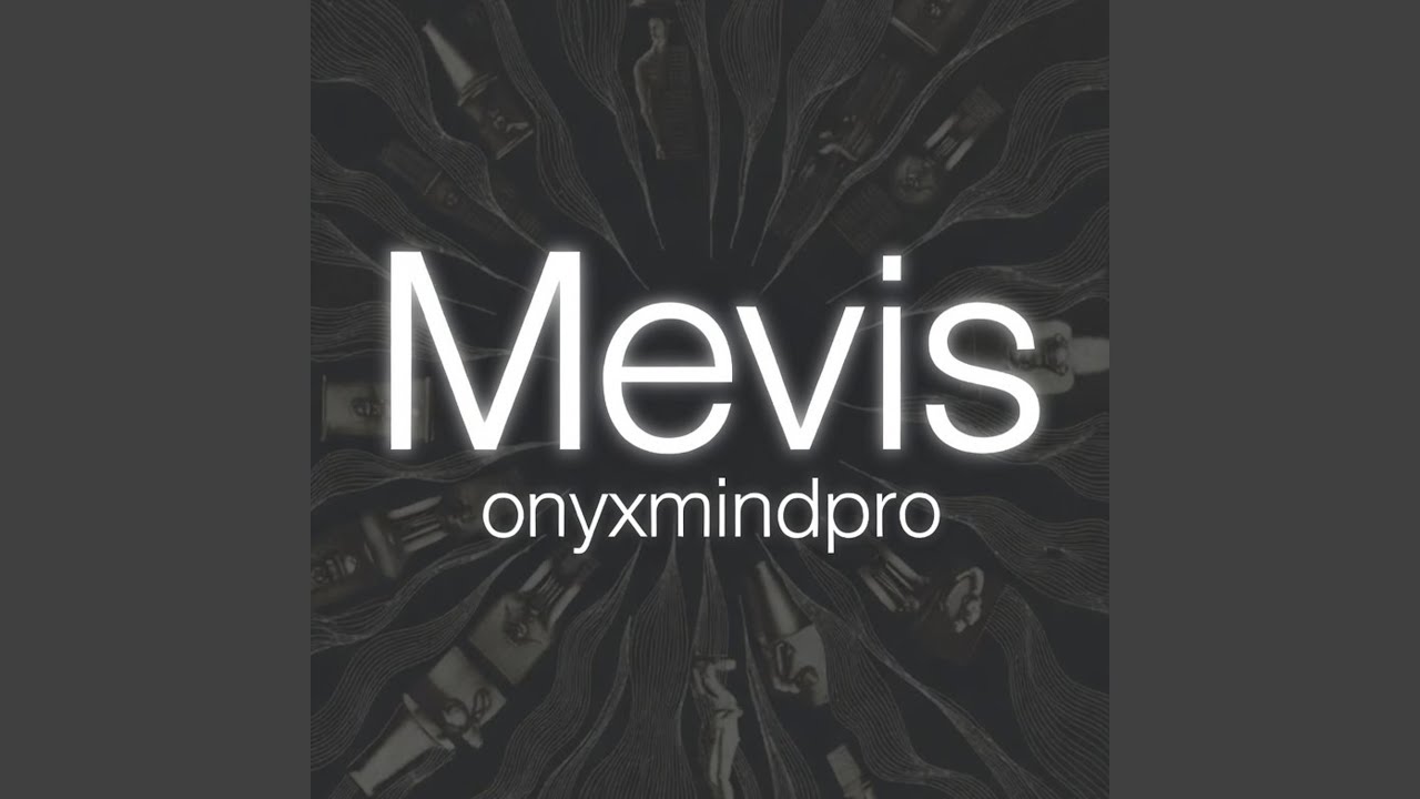 Watch Mevis on YouTube Watch Mevis on YouTube