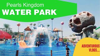 Pearls Kingdom | #waterpark |Montazah Park | #kannadavlogs
