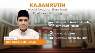 Download Lagu [LIVE] KAJIAN RUTIN SELASA BERSAMA UST. IRHAM SIDIK, S.UD. MP3