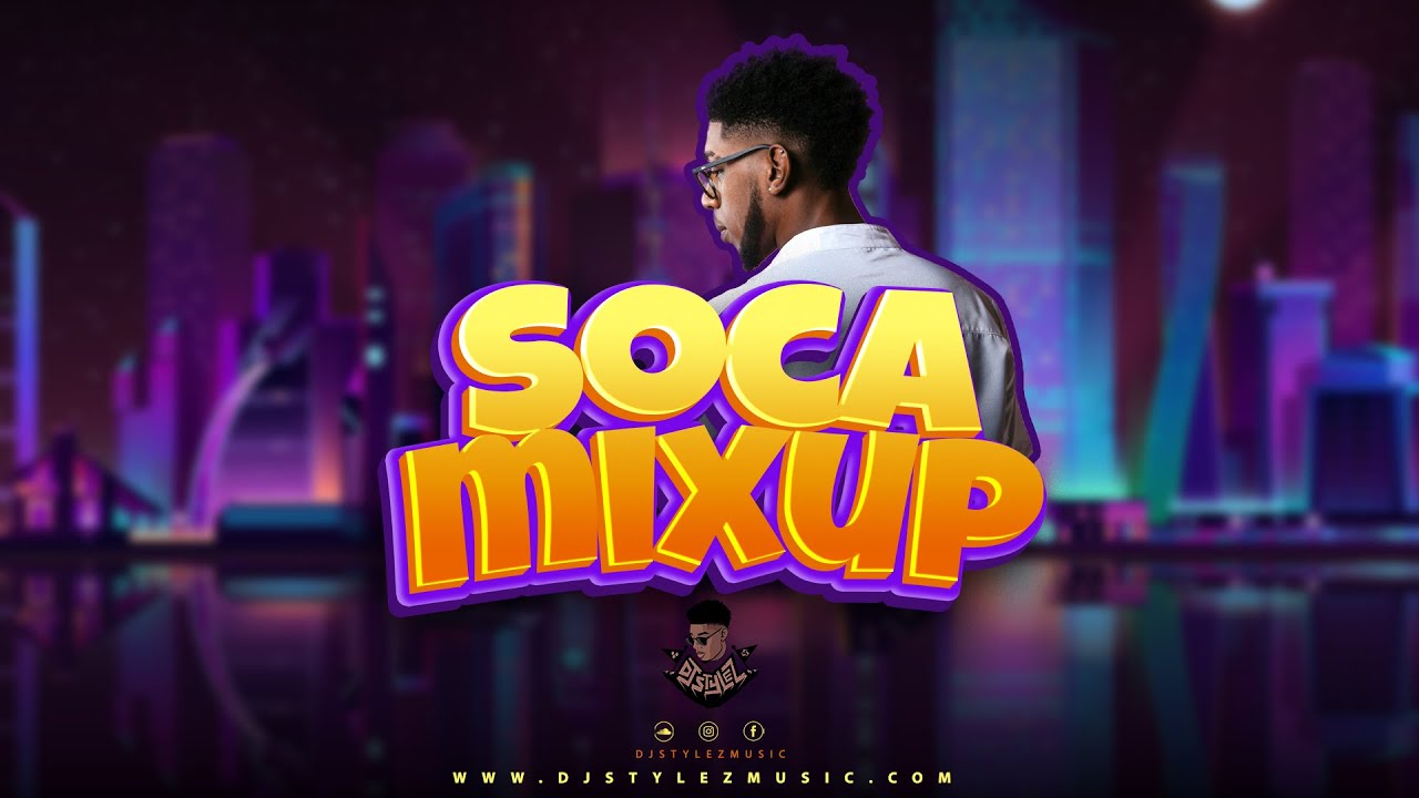 SOCA MIX 2022 | SOCA MIX UP 2022 by DJ STYLEZ