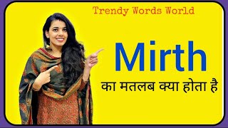 Mirth meaning in hindi/ Mirth ka matlab kya hota hai