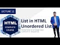 Types of list and Unordered List in HTML: Lecture 12