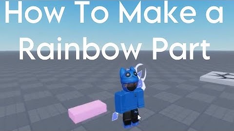 How to Make a Rainbow Part | Roblox Studio
