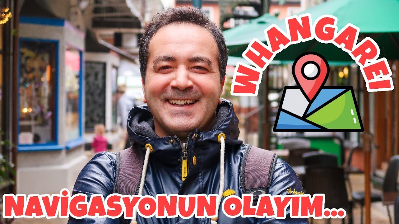 NAVİGASYONUN OLAYIM GEZ BENİMLE | YENİ ZELANDA | WHANGAREI