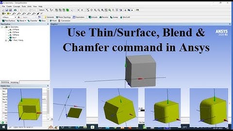 Use of Thin/Surface, Blend & Chamfer Commands in Ansys Workbench | Simulation | Basic Ansys Tutorial