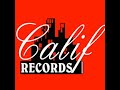 Best Of Calif Records ft Juacali, Mejja, Nonini,Pilipli