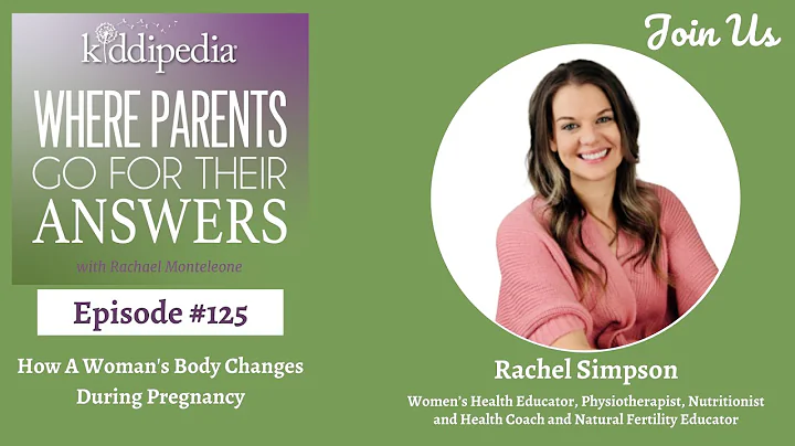 Ep 125 'How A Woman's Body Changes During Pregnanc...