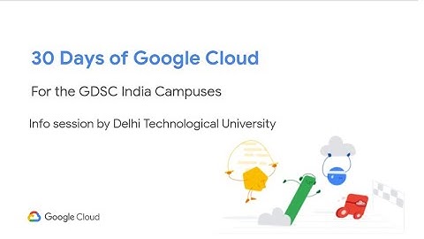Info session for 30 Days of Google Cloud - DTU