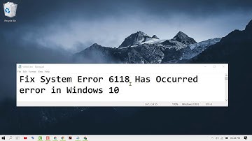 Fix System Error 6118 Has Occurred error in Windows 10