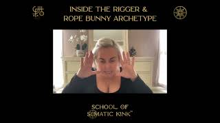 Inside The Rigger and Rope Bunny Archetype
