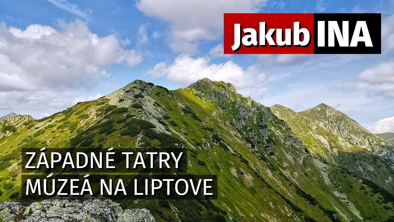 Jakubina | Hrebeň Otrhancov | Západné Tatry | Múzeá na Liptove | GoPro7 | S13E03