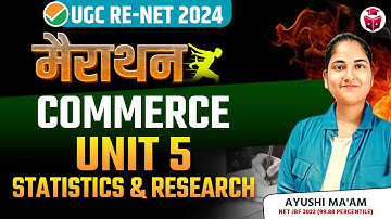 UGCNET Commerce Marathon 2024 | Paper 2 Commerce Unit-5 Statistics & Research  Revision | Ayushi Mam