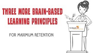 Brain based Principles for Maximum Retention 4-6