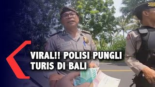 Viral Oknum Polisi di Bali Tilang Turis Jepang Rp. 1 Juta