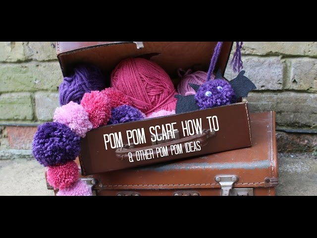 How to make a pom poms scarf