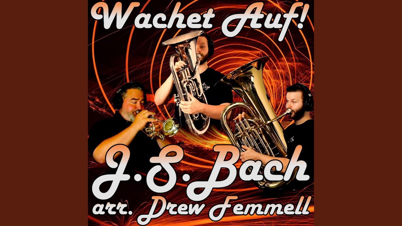 Wachet Auf! (Mixed Brass Trio) (feat. Drew Fennell) YouTube
