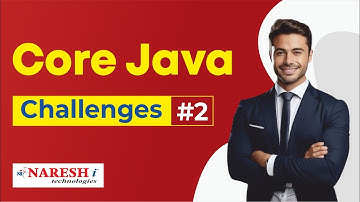 Core Java Programming Challenges #2 | Coding Challenges |  Naresh IT
