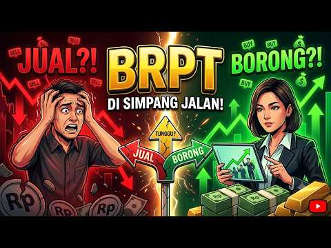 Saham BRPT di Persimpangan Jalan: Ini Area Buy & Stop Loss Amannya!