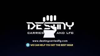 Destiny Carries LFG