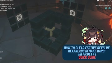 How to Clear Festive Revelry | Hexanexus Remake Hard - Difficulty 1 - Quick Guide | Honkai Star Rail