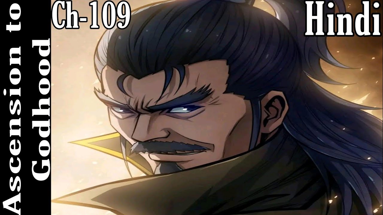 Ascension to Godhood (2022) || Chapter -109 || Manga/Manhua/Anime