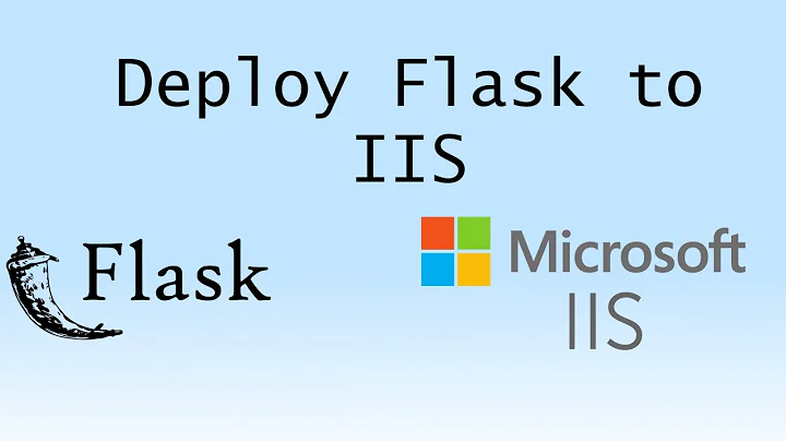 Using Flask with IIS