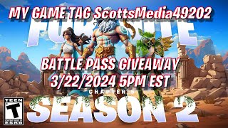 FORTNITE FREE BATTLE PASS GIVEAWAY MARCH 3/22/2024 5PM EST LIVE EVENT #ScottsMedia49202