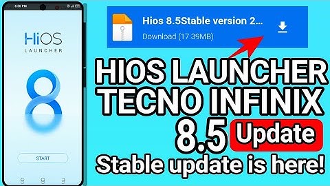 Tecno mobiles new HIOS 8.5 launcher stable version update