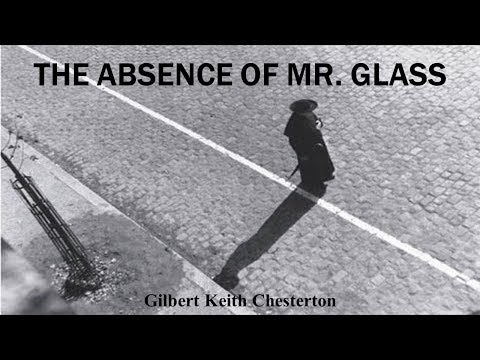 Learn English Through Story - The Absence Of Mr  Glass By Gilbert Keith Chesterton