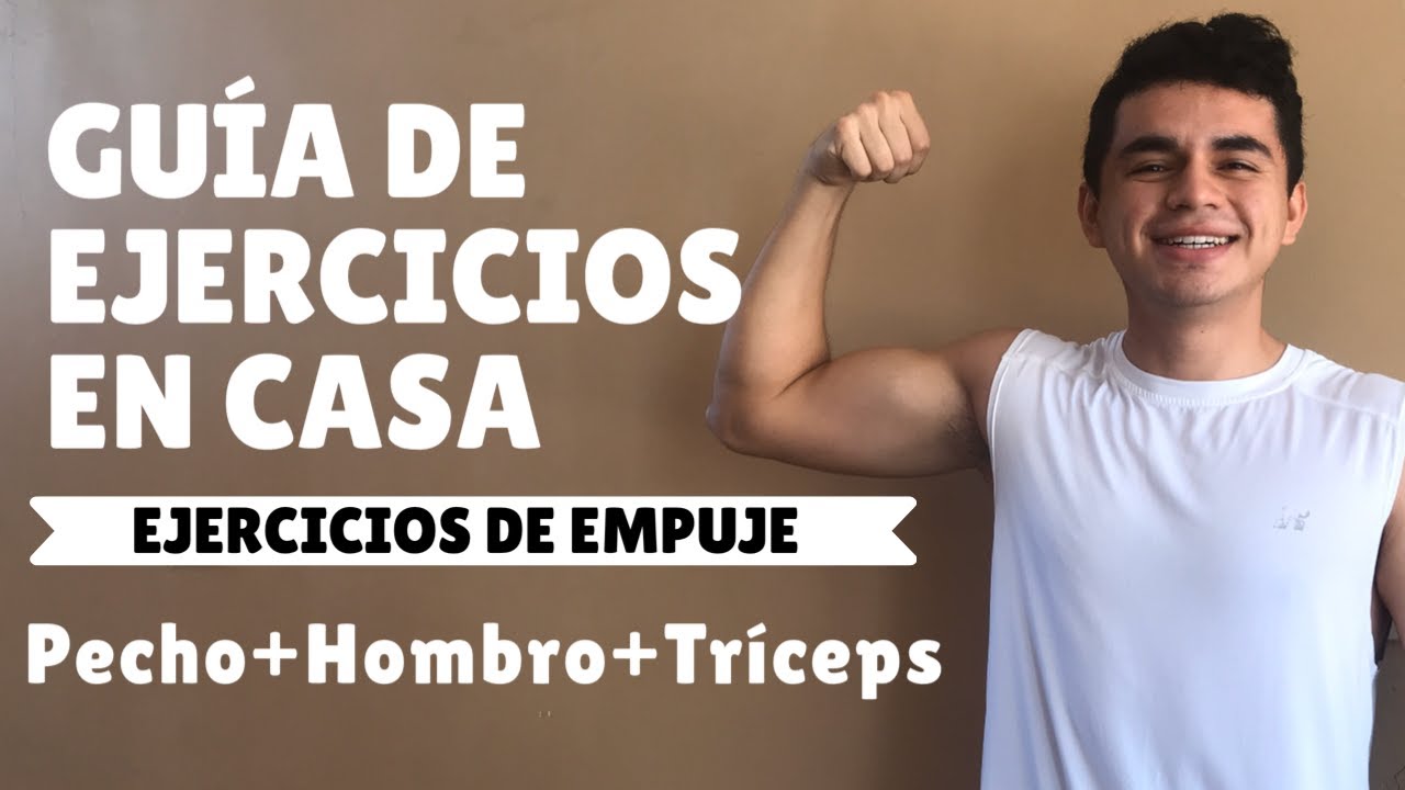 Guía de Ejercicios de EMPUJE en Casa (PECHO+HOMBRO+TRÍCEPS) - YouTube