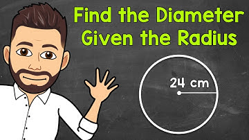 Finding the Diameter of a Circle Given the Radius | Math with Mr. J