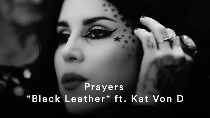 Prayers "Black Leather" (ft. Kat Von D) (Official ...
