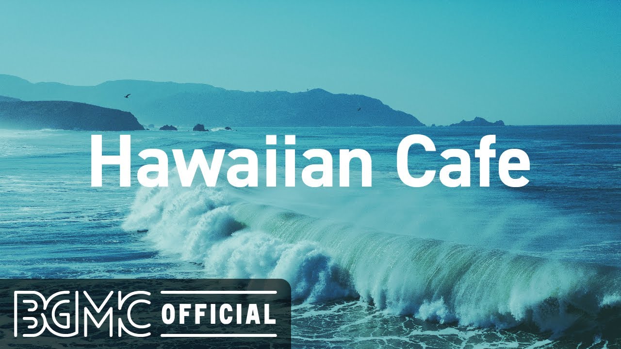 Hawaiian Cafe: Tropical Summer Beach Music - Seaside Music of Hawaii ...