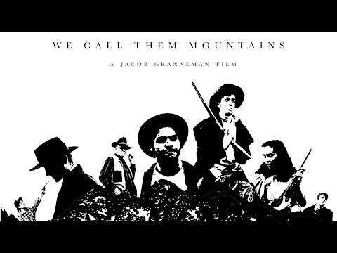 We Call Them Mountains - OFFICIAL FILM