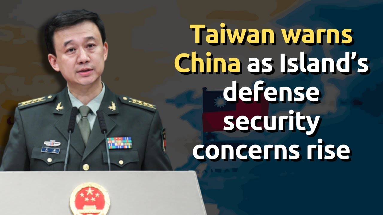 Taiwan warns China as Island’s defense security concerns rise