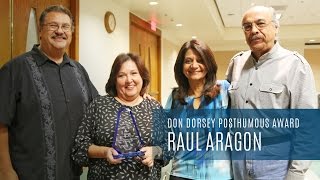 2015 Don Dorsey Posthumous Award Recipient: Raul Aragon