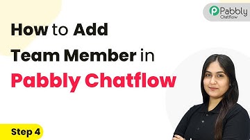 Pabbly Chatflow Team Member Overview | Pabbly Chatflow Tutorial