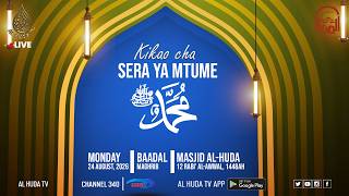 KIKAO CHA SERA YA MTUME 1448/2026 || LIVE KUTOKA MASJID AL HUDA, SOUTH B