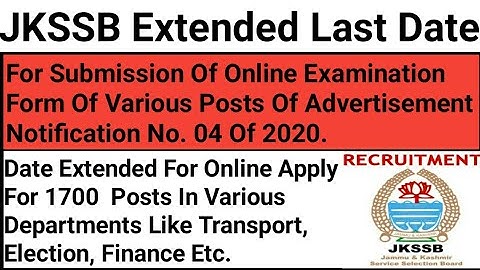 Jkssb Good News // Jkssb Extended Last Date For Submission Of Online Exam Form Of Notification No. 4