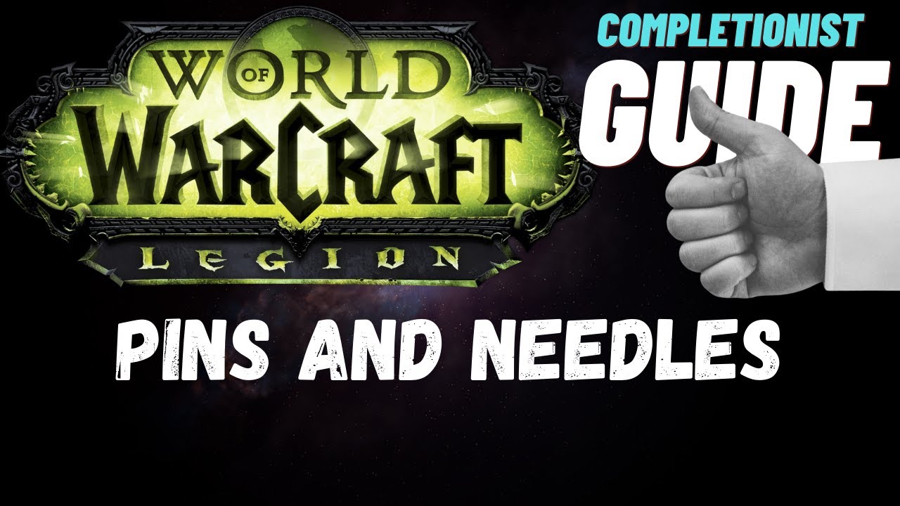 Pins and Needles WoW Quest completionist guide